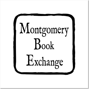 Montgomery Book Exchange Logo (Centered) Posters and Art